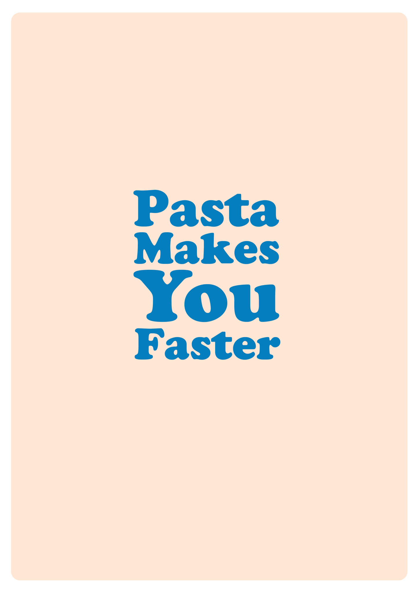 Pasta makes You faster